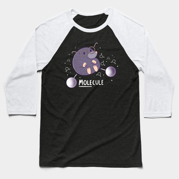 Mole-cule Baseball T-Shirt by TaylorRoss1